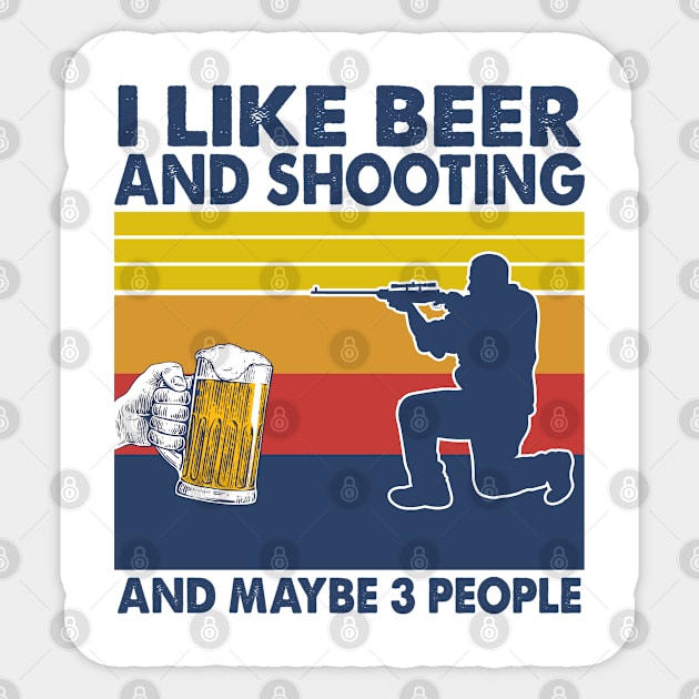 I like beer and shooting and maybe 3 perople Sticker by Shaniya Abernathy